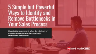 5 Simple but Powerful Ways to Identify and Remove Bottlenecks in Your Sales Process
