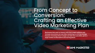 From Concept to Conversion: Crafting an Effective Video Marketing Plan