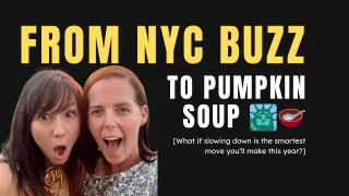 From NYC Buzz to Pumpkin Soup!