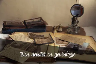 Bien débuter en généalogie – Les étapes essentielles pour te lancer