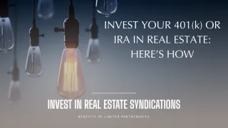Invest Your 401(k) or IRA In Real Estate: Here's How