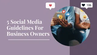 5 Social Media Guidelines For Business Owners