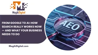 From Google to AI: How Search Really Works Now — and What Your Business Needs to Do