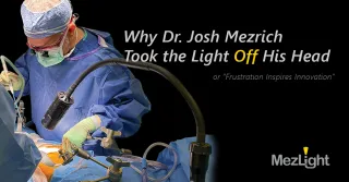 Lighting the Way: Why Dr. Josh Mezrich Took the Light Off His Head