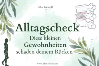 Alltags-Check: Diese kleinen Gewohnheiten schaden deinem Rücken