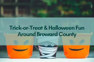 Trick-or-Treat & Halloween Fun Around Broward County