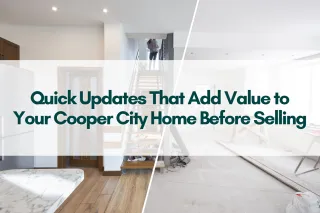 Quick Updates That Add Value to Your Cooper City Home Before Selling