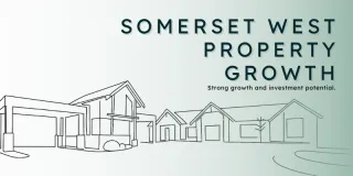 New The Smart Investment: Why Somerset West Property Is Growing in Value
 Post
