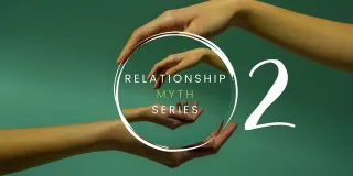 Myth #2: My partner is a narcissist