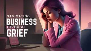 Navigating Business Through Grief