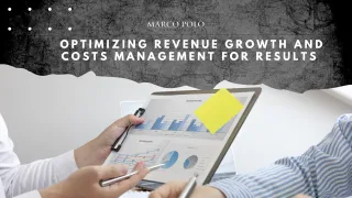 Optimizing Revenue Growth and Costs Management for Results