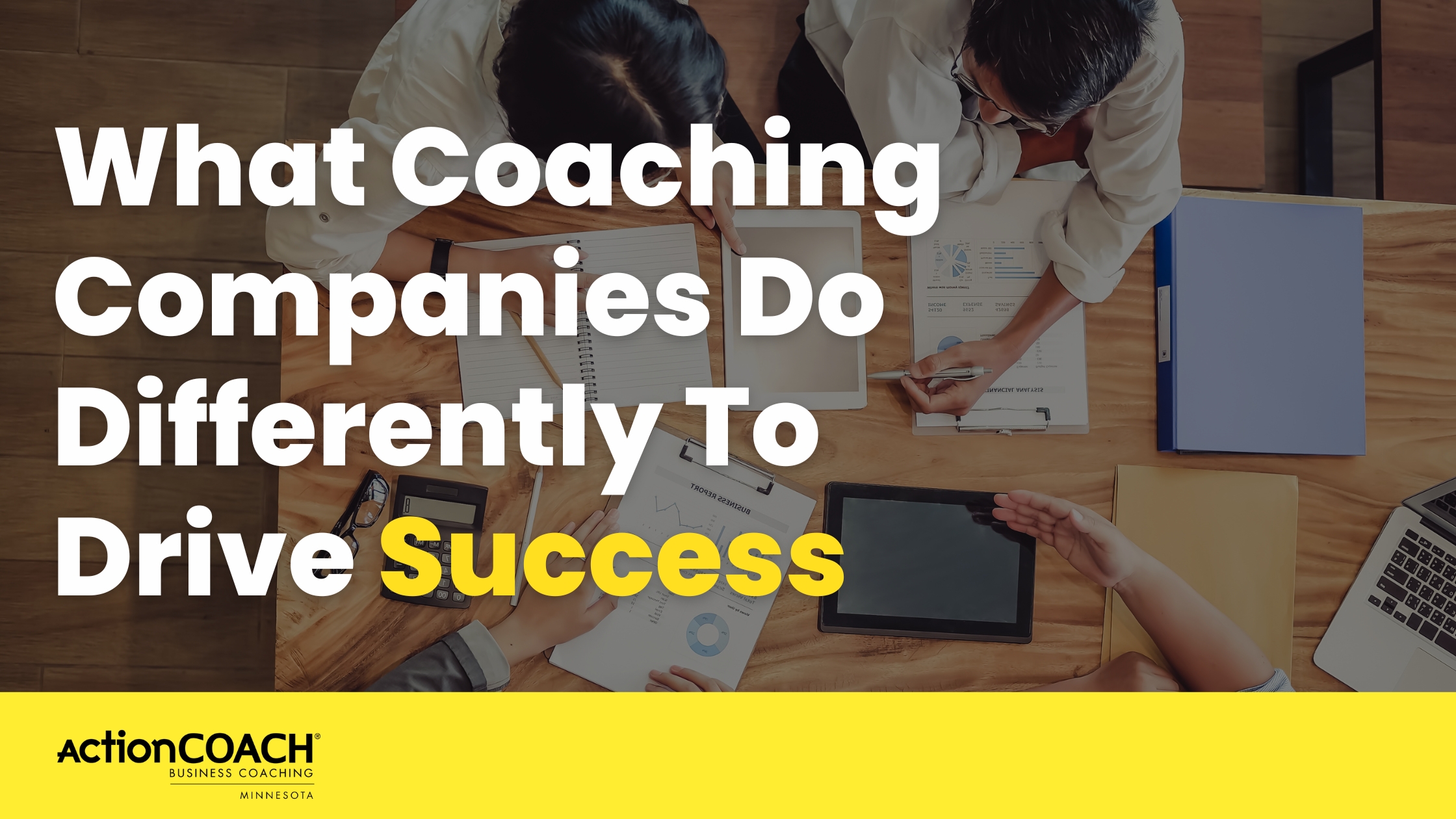What Coaching Companies Do Differently To Drive Success