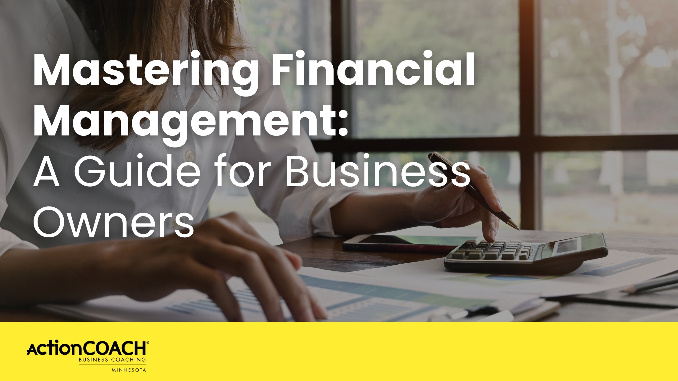Mastering Financial Management: A Guide for Business Owners