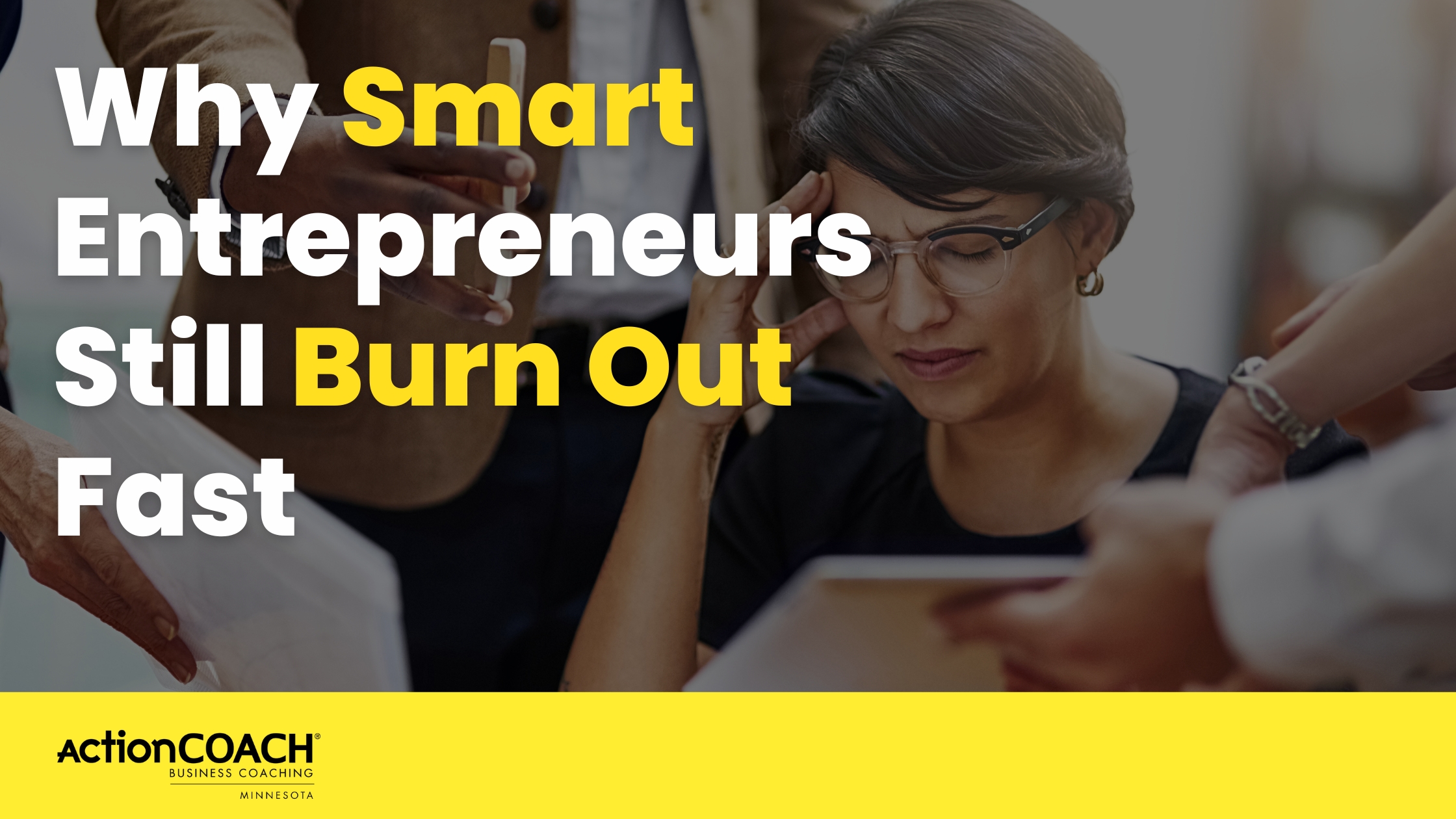 Why Smart Entrepreneurs Still Burn Out Fast