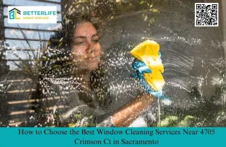 How to Choose the Best Window Cleaning Services Near 4705 Crimson Ct in Sacramento