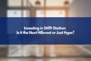 Investing in Stifft Station: Is it the Next Hillcrest or Just Hype?