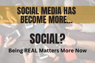 Social Media Has Become More... Social?