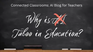 Why is AI Taboo in Education?