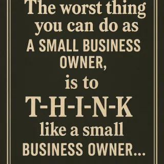 Risks of thinking small
