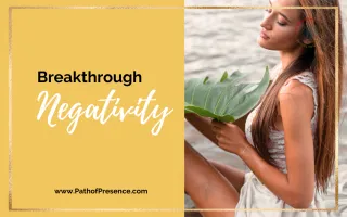 Break Through Negativity: 12 Tips to Get Out of a Funk