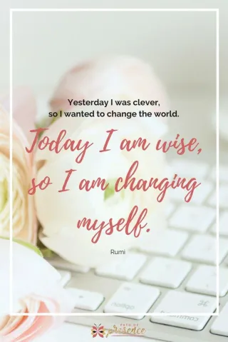 Looking Inward, I Change with Courage