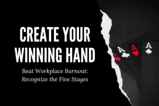 Beat Workplace Burnout