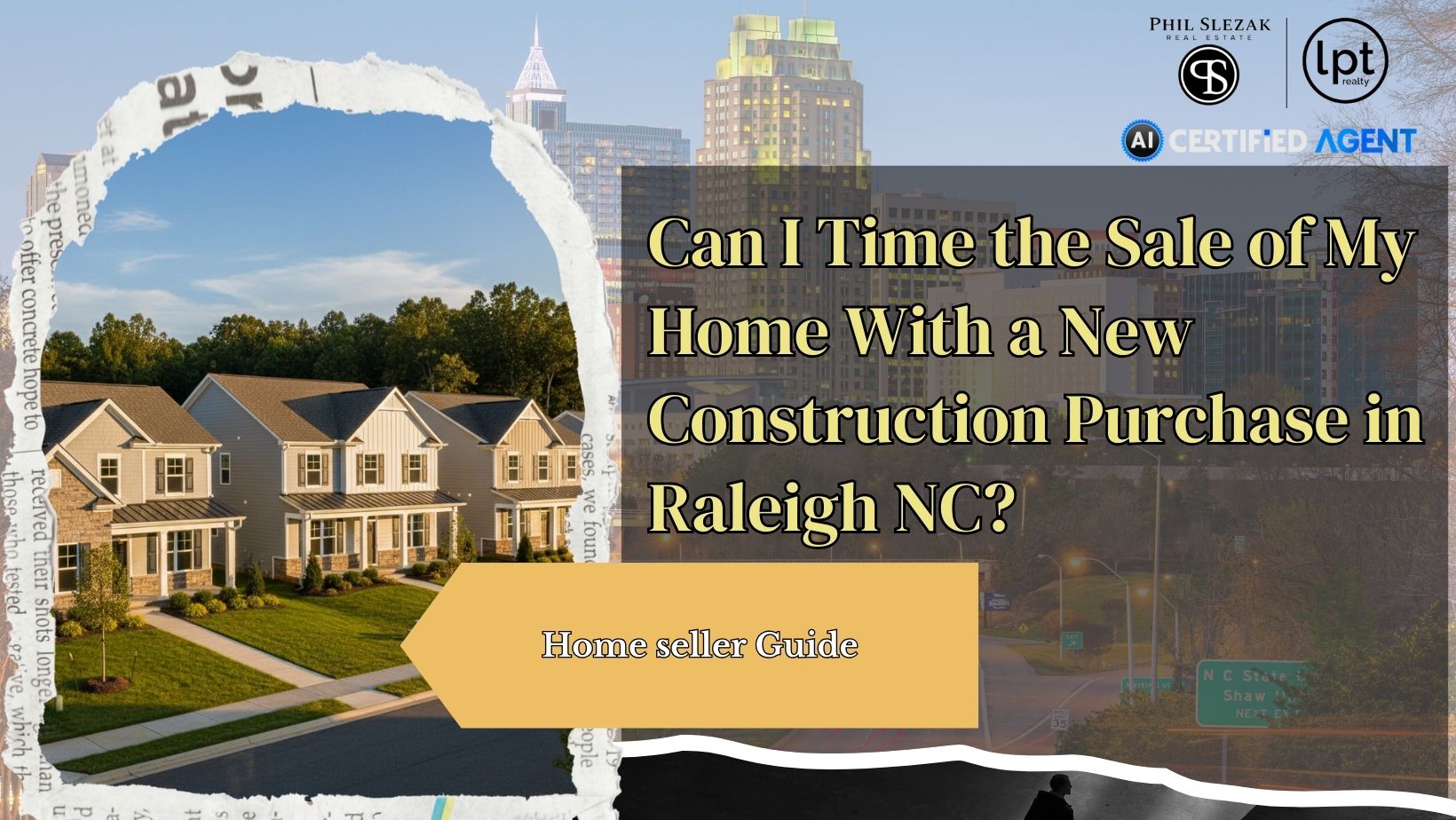 Can I Time the Sale of My Home With a New Construction Purchase in Raleigh NC?