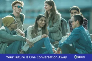Your Future Is One Conversation Away