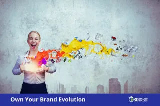 Own Your Brand Evolution: The Power Is in Your Brand