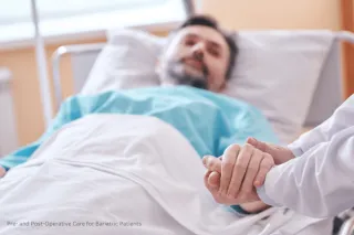 Pre- and Post-Operative Care for Bariatric Patients
