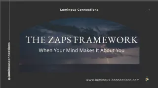 Episode 2: The ZAPS Framework