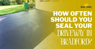 How Often Should You Seal Your Driveway in Bradford?