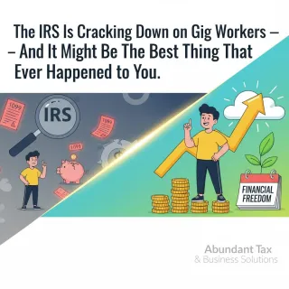 The IRS Is Cracking Down on Gig Workers — and It Might Be the Best Thing That Ever Happened to You