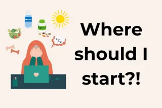Where Should I Start on My Wellness Journey?!