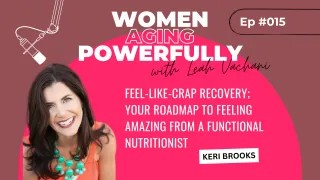 Feel-Like-Crap Recovery with Keri Brooks #015