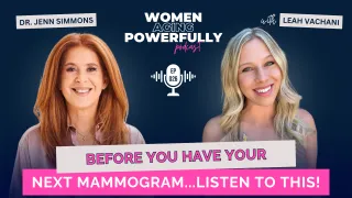 Before You Have Your Next Mammogram, Listen to this! with Dr. Jenn Simmons #026