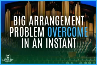 BIG Arrangement Problem Overcome In An Instant