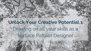Drawing on all your skills as a Surface Pattern Designer