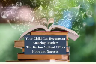 Unlock Your Child's Reading Potential: Discover the Life-Changing Barton Method for Dyslexia