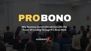 Leading Through Pro Bono Work: How It Transformed My Business, Income, and Influence