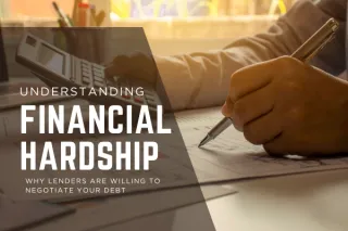 Understanding Financial Hardship