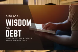 Biblical Wisdom On Debt
