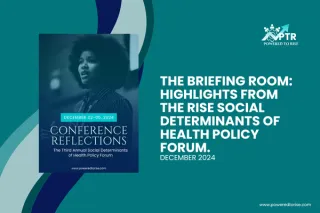 What We’re Building: Insights from the 2024 Rise SDoH Policy Forum
