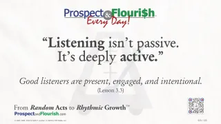 “Listening isn’t passive. It’s deeply active.”