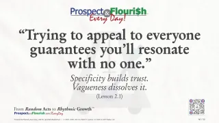 “Trying to appeal to everyone guarantees you’ll resonate with no one.”