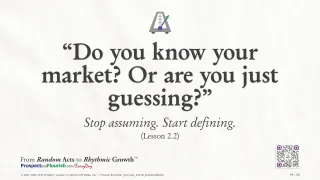 “Do you know your market? Or are you just guessing?”