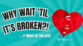 Don’t Wait Until It's Too Late: Why Investing in Your Relationship Now Will Save You Later