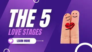 The 5 Stages of Love - Which Stage Are You In?