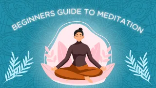 Beginners Guide to Meditation