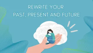 Embracing the Change Game: How to Rewrite your Past, Present and Future